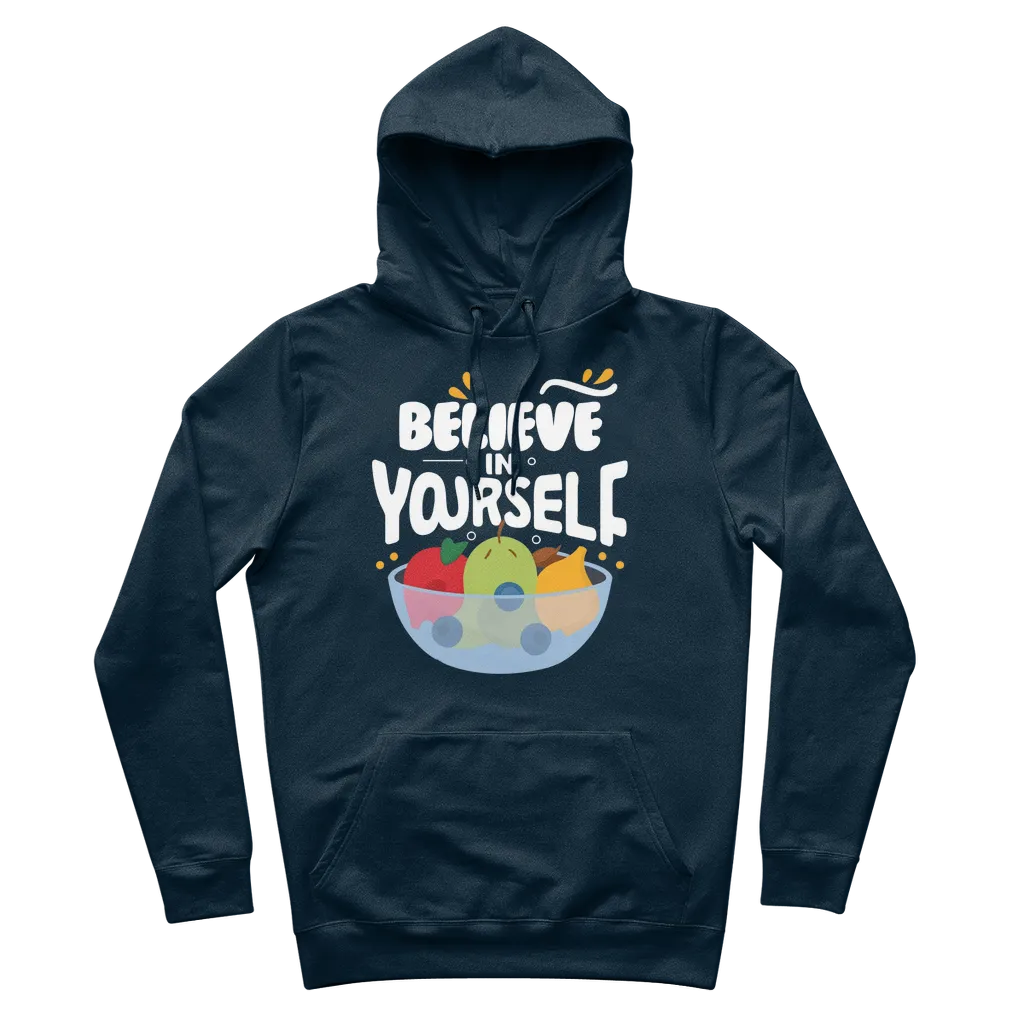 Believe In Yourself Organic Cotton Graphic Hoodie