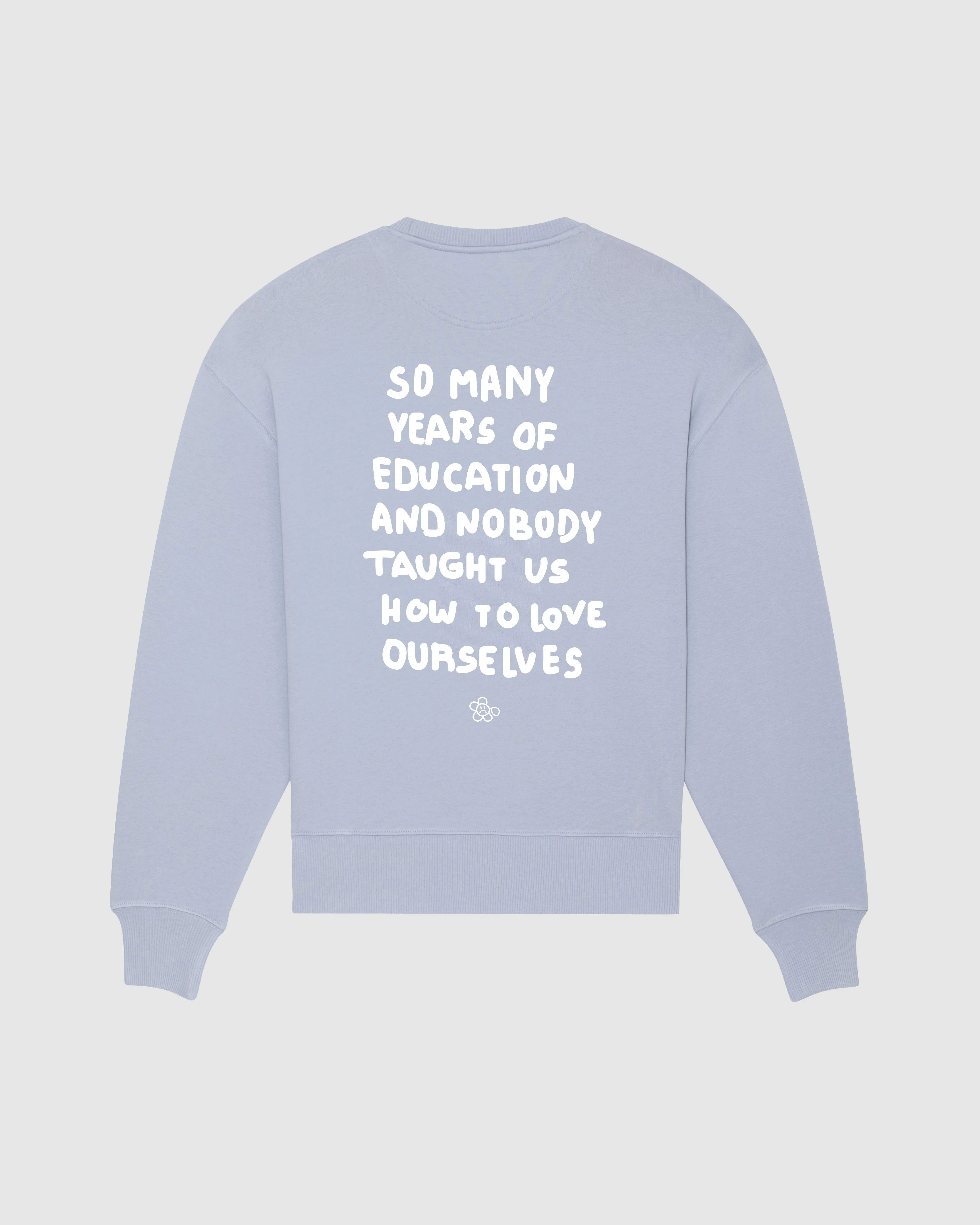 LOVE OURSELVES SWEATSHIRT IN BLUE