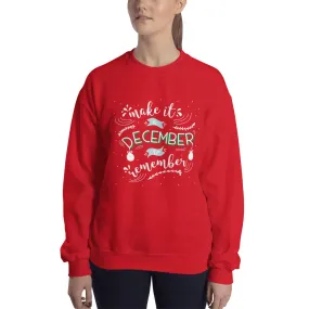 Make It A December To Remember Women's Sweatshirt